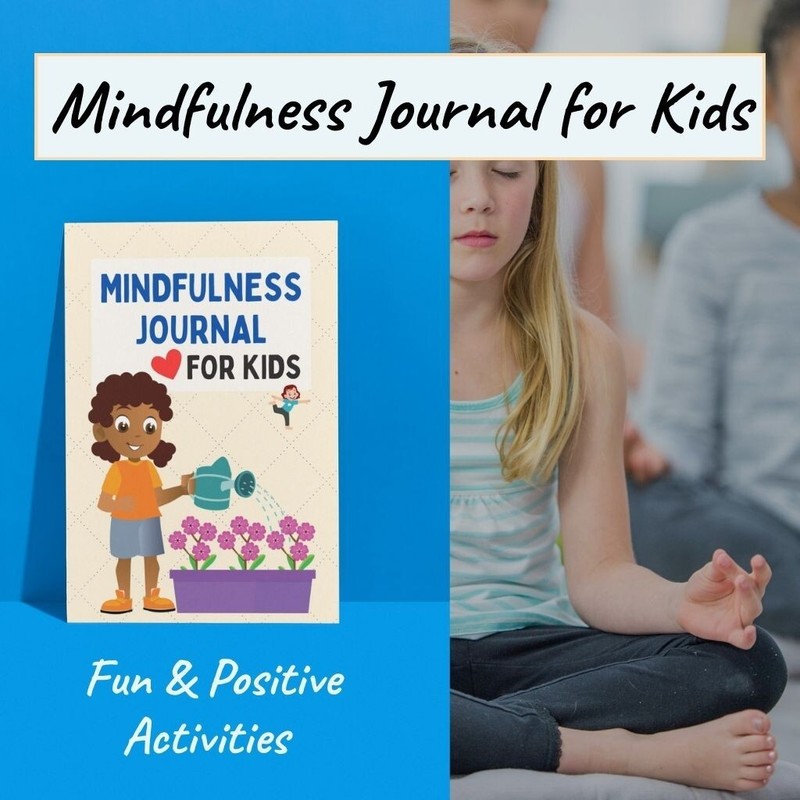 Mindfulness Journal for Kids | Fun & Positive Activities